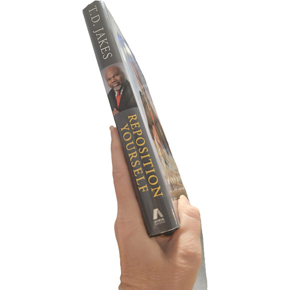 Reposition Yourself by T.D. Jakes Hardcover First Edition First Printing 2007 - Picture 4 of 7